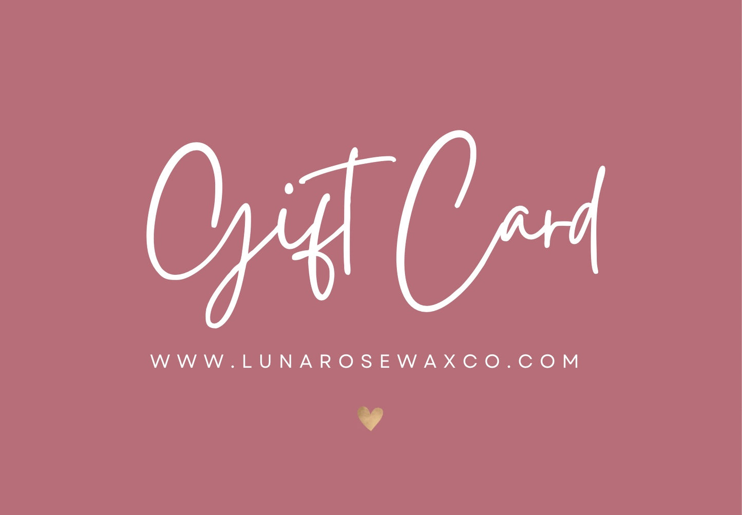 Luna Rose Wax Co • Digital Gift Card