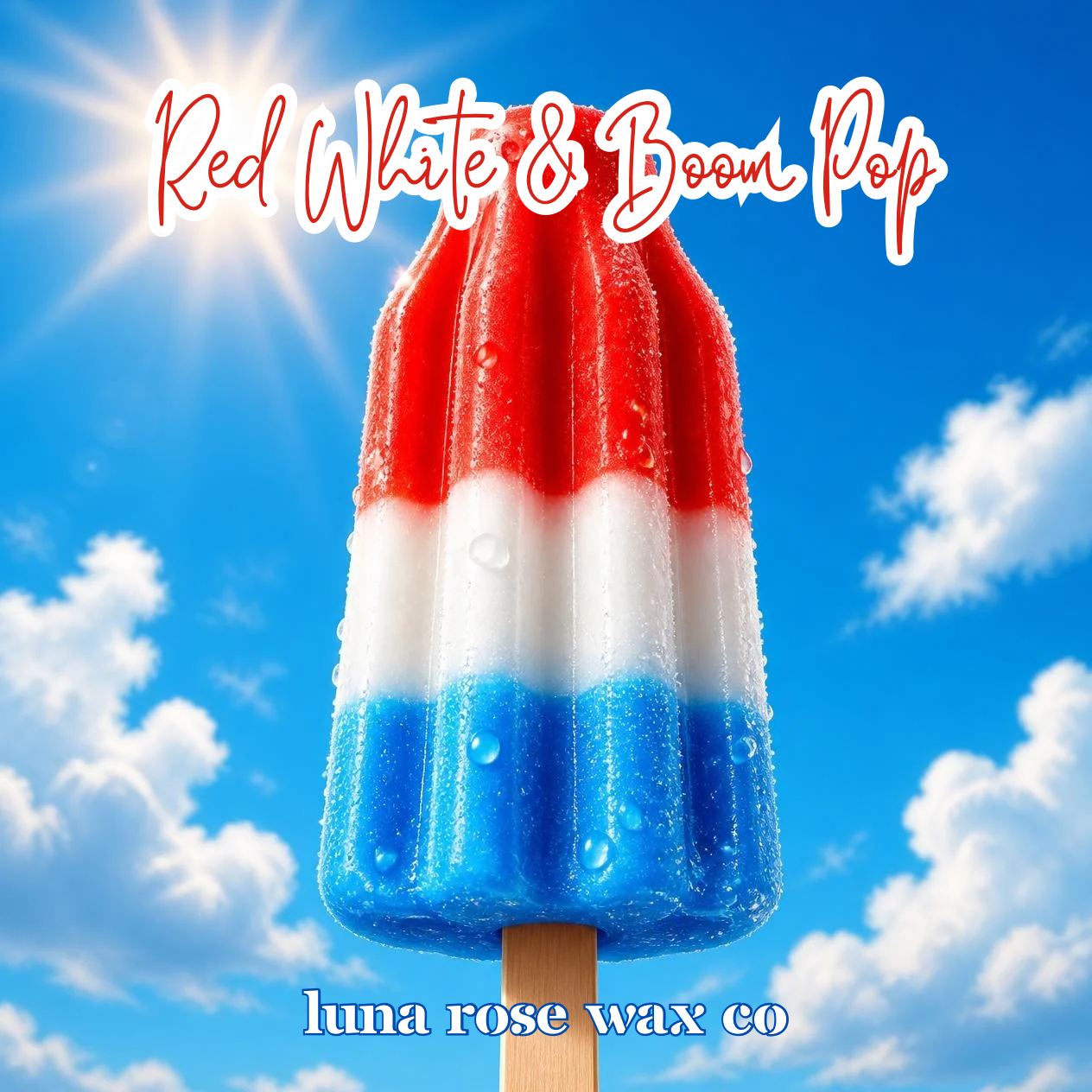 Red White & Boom Pop - July 2026 Scent of the Month • Cocosoy Wax Melts