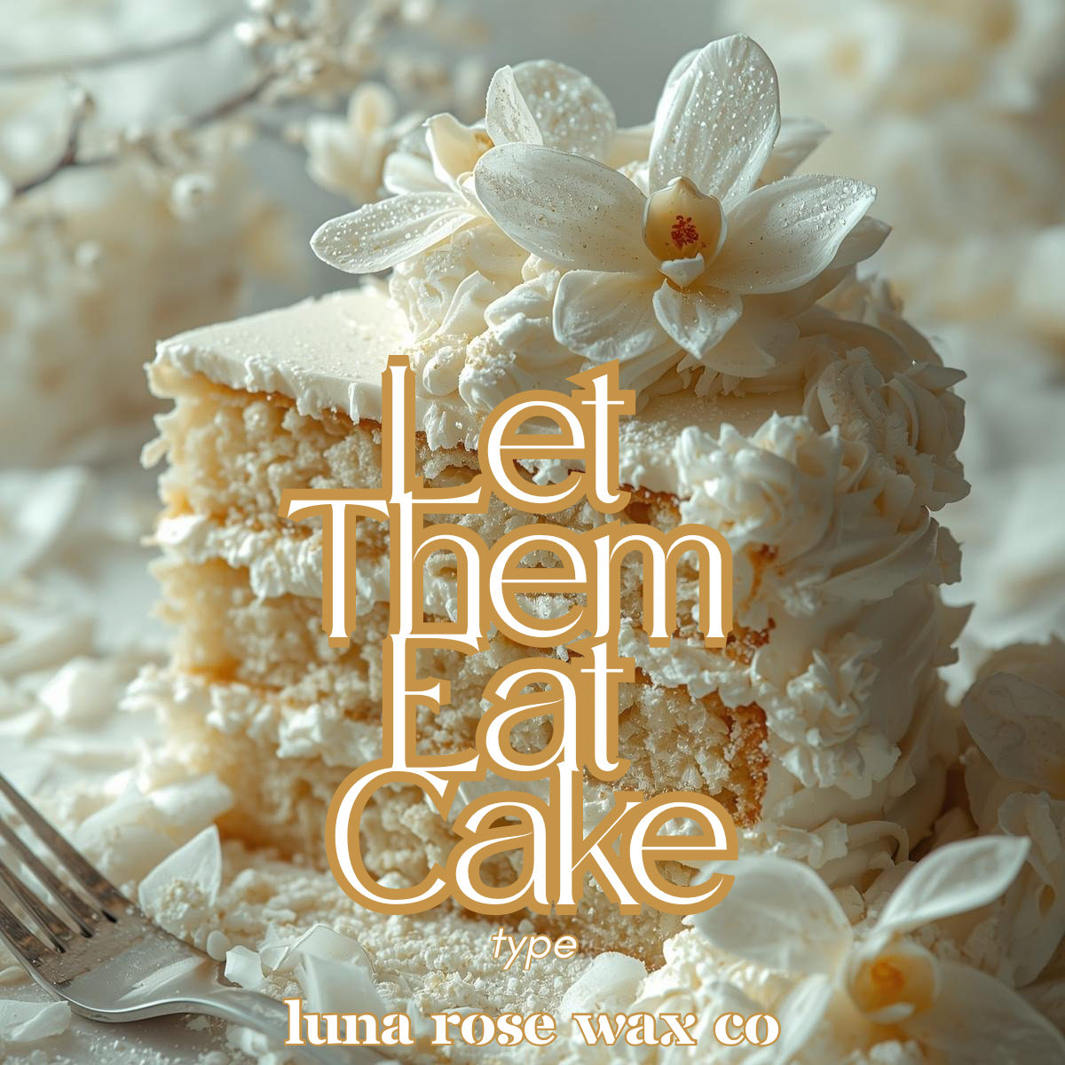 Let Them Eat Cake (type) • Wax Melts