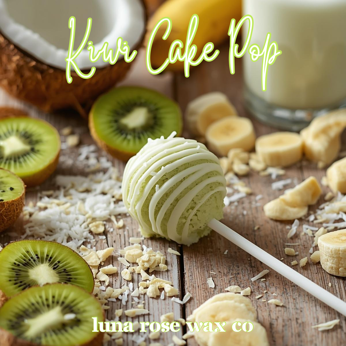 Kiwi Cake Pop • Wax Melts